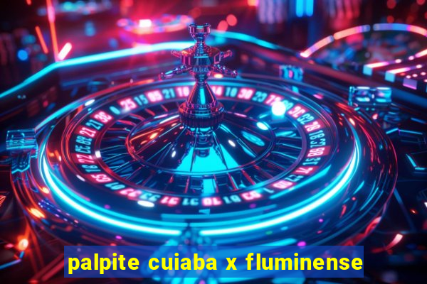 palpite cuiaba x fluminense